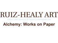 Ruiz-Healy Art - Alchemy: Works on Paper
